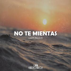 No Te Mientas (Explicit)