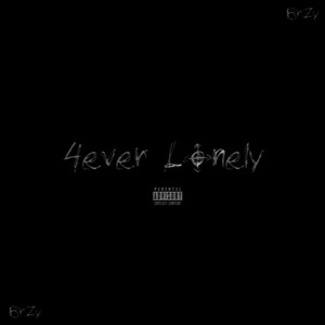 4ever Lonely (Explicit)