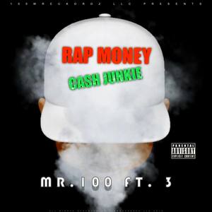 Rap Money Cash Junkie (Explicit)