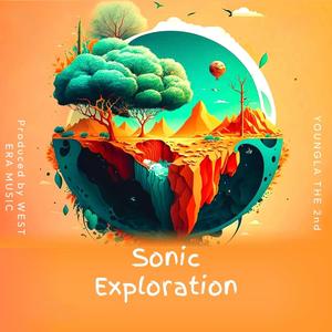 Sonic Exploration (feat. West Era Music)