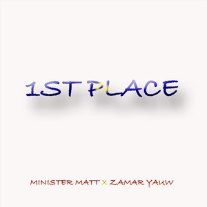 1st Place (feat. Zamar Yauw)