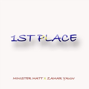 1st Place(feat. Zamar Yauw)