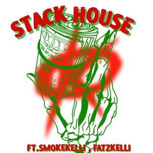 Stackhouse (feat. Smokekelli) (Explicit)