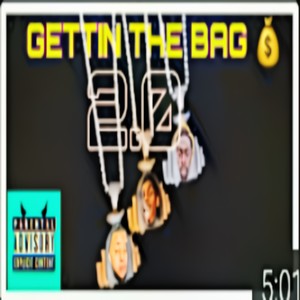 Getting The Bag (feat. Eb Sweatlot & Kyiran Famous) [2.0 Extended Version] [Explicit]