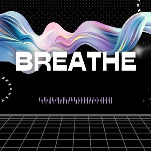 Breathe