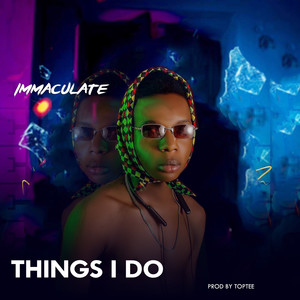 Things I Do (Explicit)