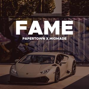 Fame (feat. Mio Made)