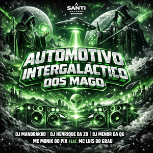 Automotivo Intergaláctico Dos Mago (Explicit)