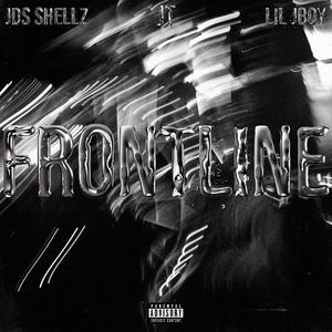 Frontline (feat. Hoodbaby Jt & Jds Shellz) [Explicit]