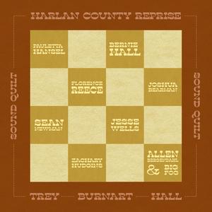 Sound Quilt #1, Harlan County Reprise (feat. Pauletta Hansel)