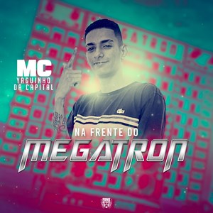 Na Frente do Megatron