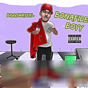 Bonafide Boyy (Explicit)