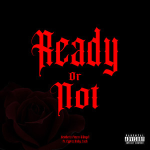 Ready Or Not (Explicit)