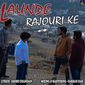 Launde Rajouri Ke (feat. Krish Chandan) [Explicit]