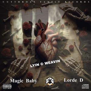 Lyin & Weavin (feat. Lorde D) [Explicit]