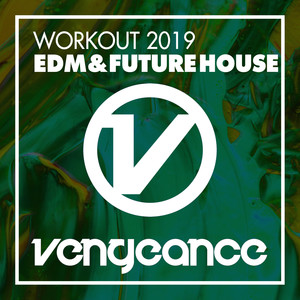 Workout 2019 - EDM & Future House