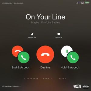 On Your Line (feat. Yung 4 & A1XX$prod) [Explicit]