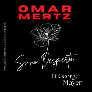 SI NO DESPIERTO (feat. George Mayer)