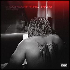 Respect The Pain 1 (Explicit)