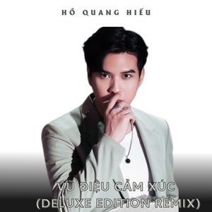 Vũ Điệu Cảm Xúc (Deluxe Edition Remix)