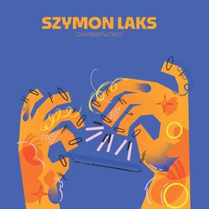 Szymon Laks Chamber works