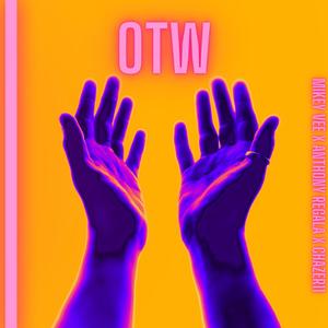 OTW (feat. Anthony Regala & Chazer11)