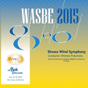 2015 WASBE San Jose, USA: Showa Wind Symphony