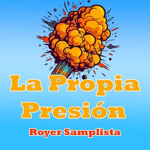 La Propia Presión (feat. Royer Samplista) (EN Vivo)