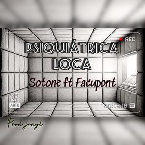 Psiquiatrica loca (feat. Facuponnigga) [Explicit]