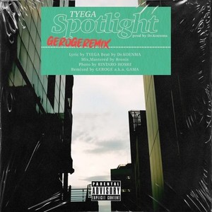 Spotlight (GEROGE Remix|Explicit)