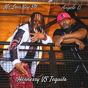 HENNESSY VS TEQUILA (Explicit)