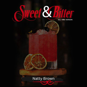 Sweet & Bitter, Pt VIII (All Time Version|Explicit)