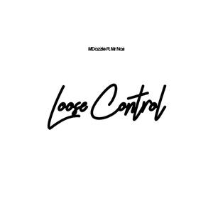 Loose Control