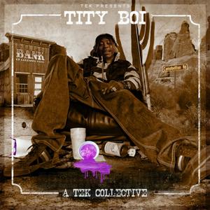 Tity Boi (Explicit)