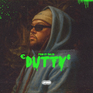 DUTTY (Explicit)