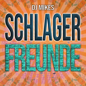 DJ Mikes Schlagerfreunde