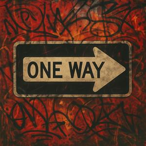 ONE WAY (feat. Chuck Strangers) (Explicit)