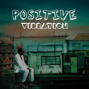 Positive Vibration