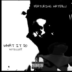 WHAT IT DO (REMIX) [Explicit]