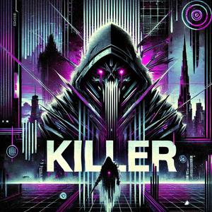 KILLER (Explicit)