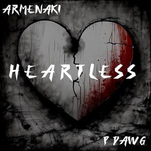 HEARTLESS (feat. P DAWG)