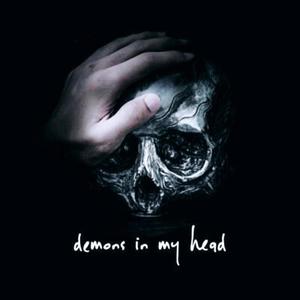 Demons In My Head (Explicit)