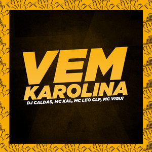 Vem Karolina - Festa Junina (Explicit)