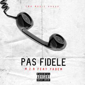 Pas fidèle (Explicit)