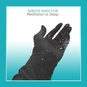 15 Serene Rain Sounds for Meditation or Sleep