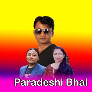 Paradeshi Bhai