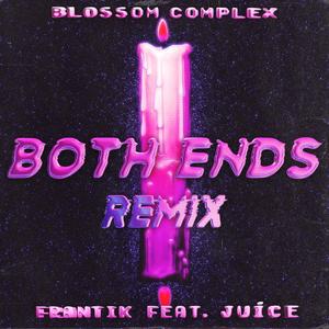 BOTH ENDS (feat. J u í c e & Blossom Complex) [House version]