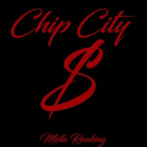 Chip City (Explicit)