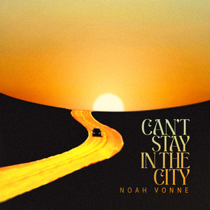 Can't Stay In The City (Explicit)