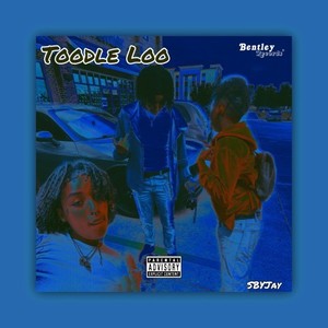 Toodle Loo (Explicit)